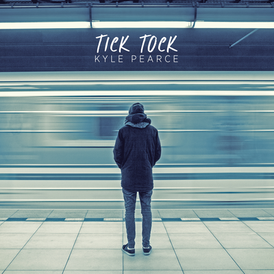 Tick Tock By Kyle Pearce's cover