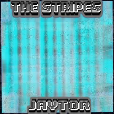 The Stripes (Extreme Darkness Re Jam)'s cover