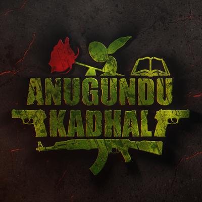 Anugundu Kadhal's cover