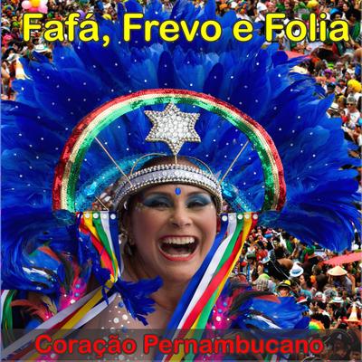 Fafá, Frevo e Folia (Coração Pernambucano)'s cover