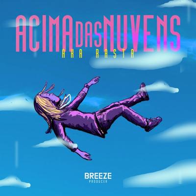 Acima das Nuvens By Aka Rasta's cover