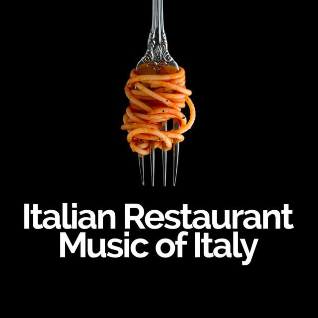 Italian Restaurant Music of Italy's avatar image