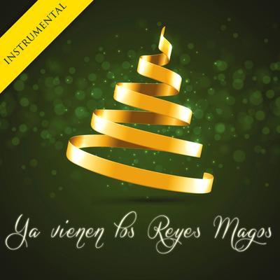 Ya Vienen los Reyes Magos (Instrumental) - Single's cover