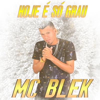 Hoje É Só Grau's cover