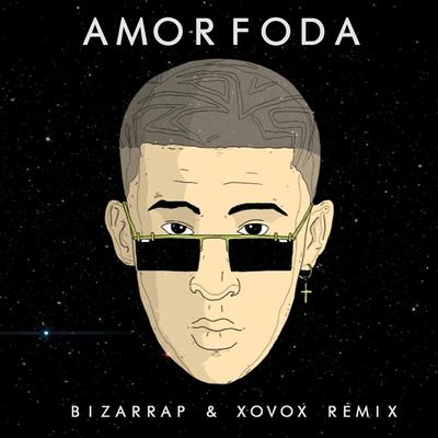 Amorfoda (Remix) By XOVOX, Bizarrap's cover