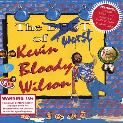 The Worst of Kevin Bloody Wilson's cover
