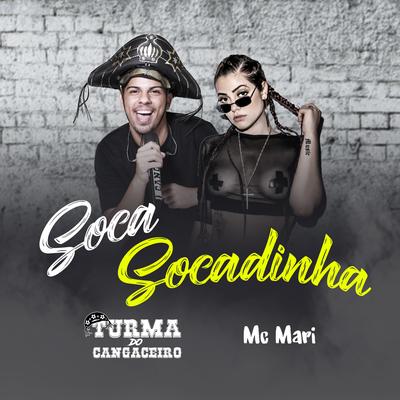 Soca Socadinha By Turma do Cangaceiro, MC Mari's cover