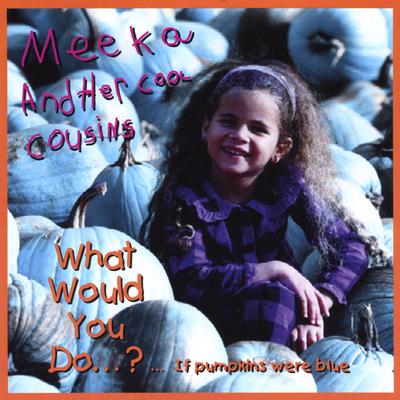 What would you do if pumpkins were blue?'s cover