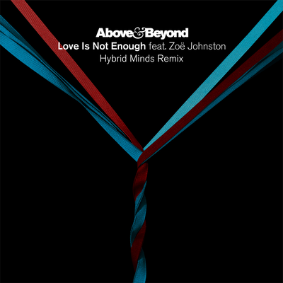 Love Is Not Enough (Hybrid Minds Remix) By Above & Beyond, Zoë Johnston's cover