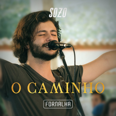 O Caminho By Sozo's cover