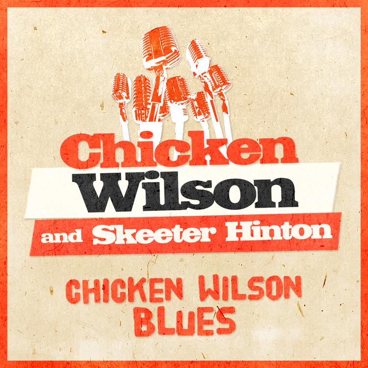 Chicken Wilson And Skeeter Hinton's avatar image