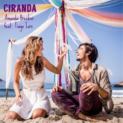 Ciranda (feat. Tiago Iorc) By Amanda Brecker, TIAGO IORC's cover