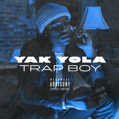 Trap Boy By Yak Yola's cover