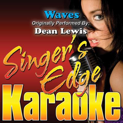 Waves (Originally Performed by Dean Lewis) [Karaoke Version]'s cover
