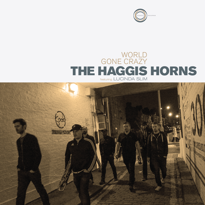 World Gone Crazy (Sam Redmore Extended DJ Remix) By The Haggis Horns's cover