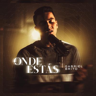 Onde Estás By Gabriel Brito's cover