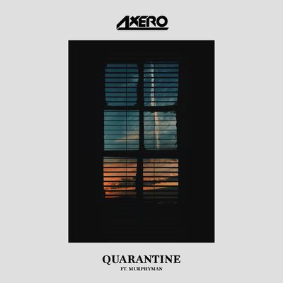 Quarantine (feat. Murphyman) By Axero, Murphyman's cover