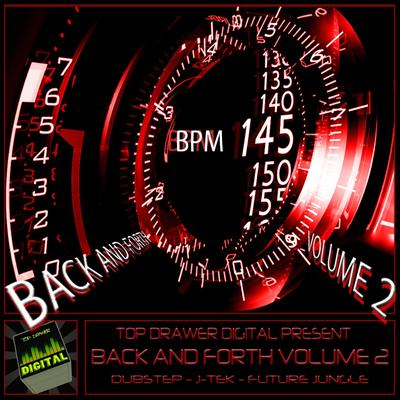 Back & Forth Volume 2 [Dubstep J-Tek Future Jungle]'s cover