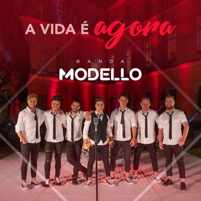 A Vida É Agora By Banda Modello, Nando Rosa Barbarella's cover