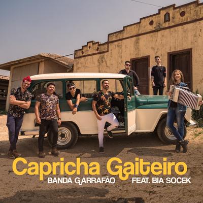 Capricha Gaiteiro By Banda Garrafão, Bia Socek's cover