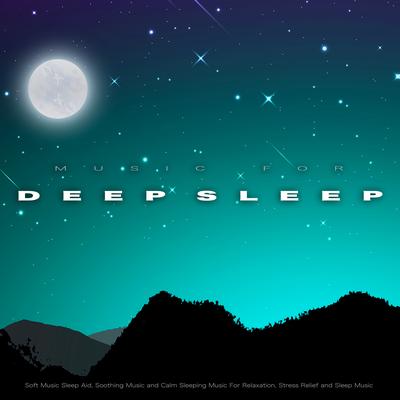 Relaxing Sleeping Music By Sleeping Music, Relaxing Music For Sleeping, Deep Sleep Music Collective's cover
