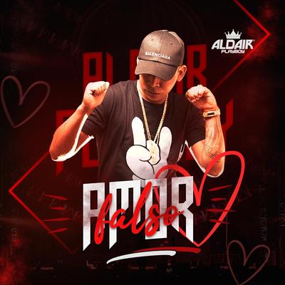 Amor Falso By Aldair Playboy's cover