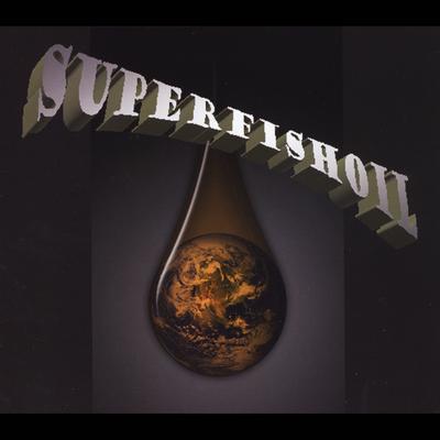 Superfishoil's cover