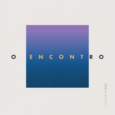 O Encontro By Central MSC, Renato Mimessi's cover