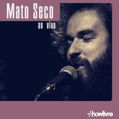 Caminho da Luz (Ao Vivo) By Mato Seco's cover