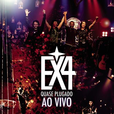 Como Girassóis (Ao Vivo) By EX4's cover