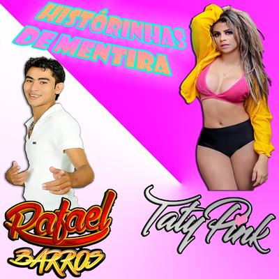 Historinhas de Mentiras By Taty pink, Rafael Barros's cover