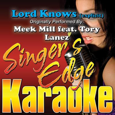 Lord Knows (Originally Performed by Meek Mill & Tory Lanez) [Instrumental]'s cover