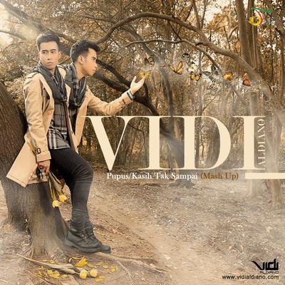 Pupus/Kasih Tak Sampai (Mashup) By VIDI's cover