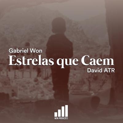 Estrelas Que Caem By David Atr, Gabriel Won's cover