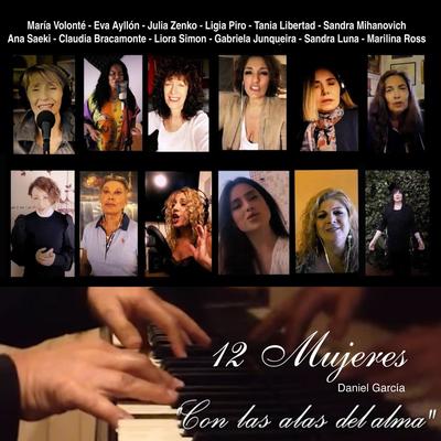 Con las Alas del Alma (12 Mujeres) [feat. Julia Zenko, Tania Libertad, Eva Ayllón, Ana Saeki, Sandra Mihanovich, Ligia Piro, Gabriela Junqueira, Liora Simon, María Volonté, Cecilia Bracamonte, Marilina Ross & Sandra Luna]'s cover