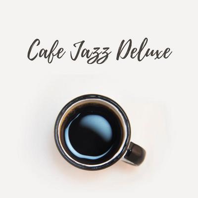 Cafe Jazz Deluxe's cover