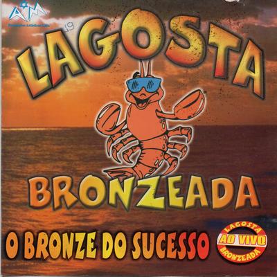 Minha Saudade (Ao Vivo) By Lagosta Bronzeada's cover