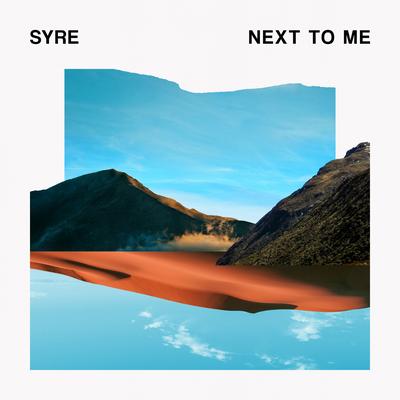 Next to Me By Syre's cover