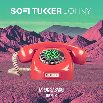 Johny (Faruk Sabanci Remix) By Sofi Tukker's cover