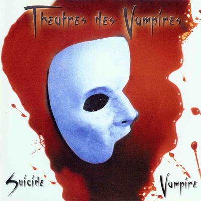 Suicide Vampire By Theatres des Vampires's cover