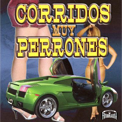 Corridos Muy Perrones's cover
