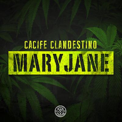 Mary Jane By Cacife Clandestino's cover