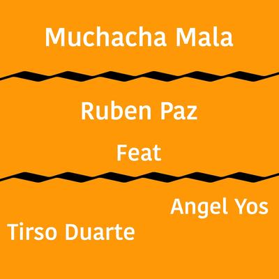 Muchacha Mala (feat. Tirso Duarte & Angel Yos)'s cover