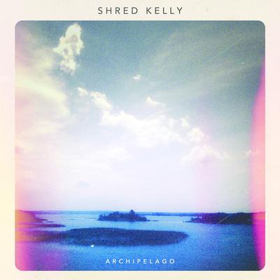 Archipelago By Shred Kelly's cover