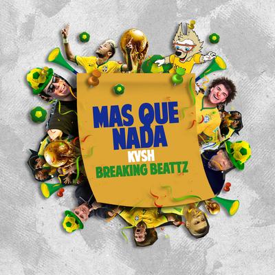 Mas Que Nada By KVSH, Breaking Beattz's cover