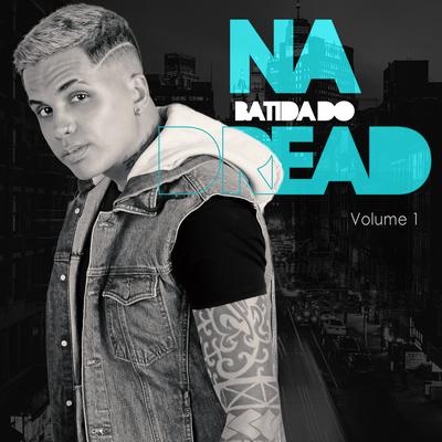 Na Batida do Dread, Vol. 1's cover