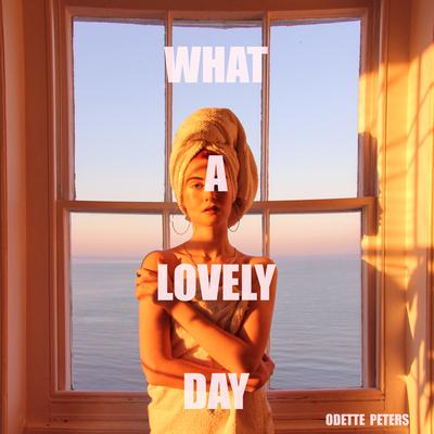 What A Lovely Day By Odette Peters's cover