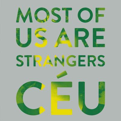 Most of Us Are Strangers Feat. Ceu By Seafret, Céu's cover