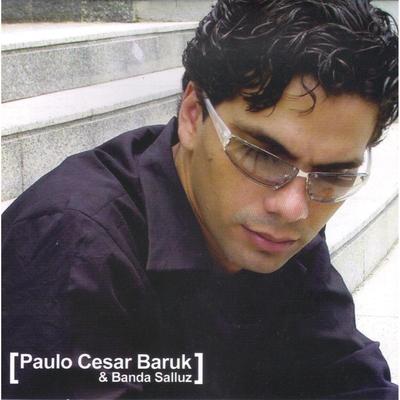 É Bom Louvar (feat. Banda Salluz) By Paulo Cesar Baruk, Banda Salluz's cover