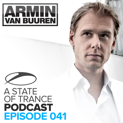 A State Of Trance Official Podcast 041's cover